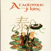 Mireisz László A Taoizmus és a Ji king